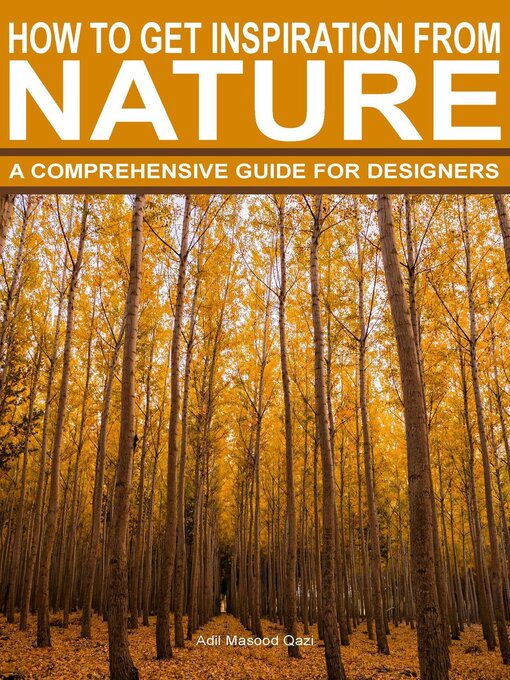 Title details for How to Get Inspiration From Nature by Adil Masood Qazi - Available